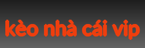 kèo nhà cái vip